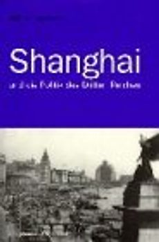 Shanghai und die Politik des Dritten Reiches