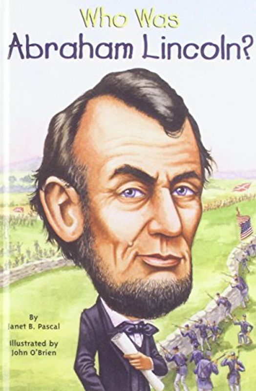 Who Was Abraham Lincoln?