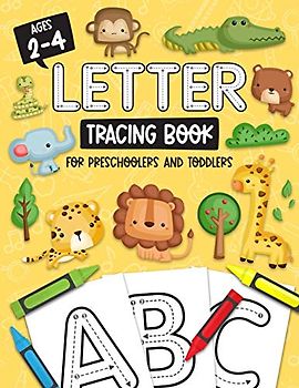Letter Tracing Book for Preschoolers and Toddlers: Homeschool, Preschool Learning Activities for Age 2-4 Year Olds (Big ABC Books) Letters and Numbers ... and Sight Words : Jungle Animal Book Cover