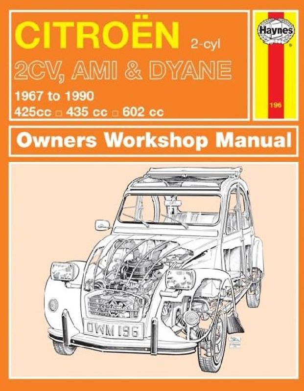 Citroen 2CV, Ami & Dyane (67 - 90) Haynes Repair Manual