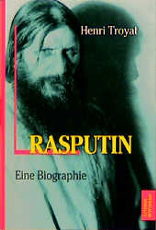 Rasputin. Eine Biographie