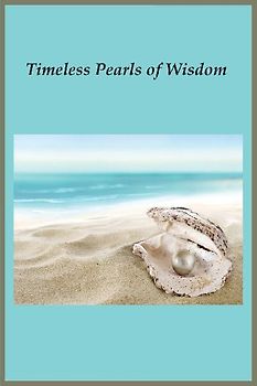 Timeless Pearls of Wisdom