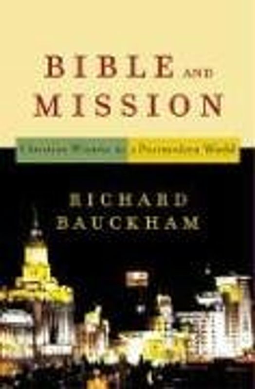 Bible and Mission: Christian Witness in a Postmodern World