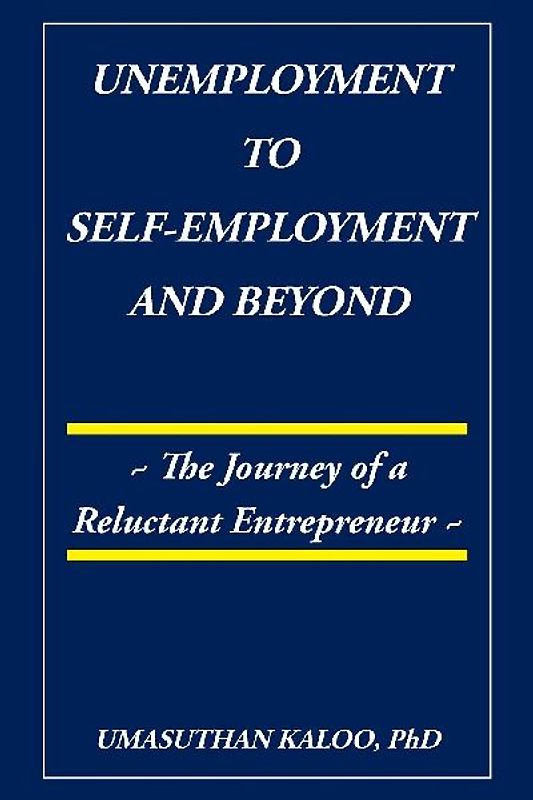 Unemployment to Self-Employment and Beyond