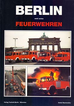 Berlin und seine Feuerwehren