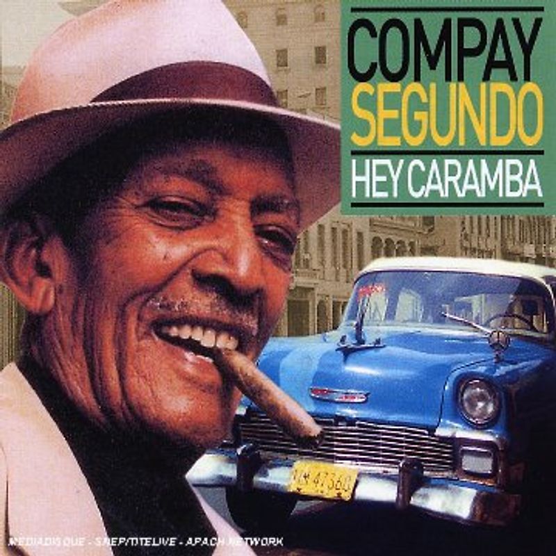 Compay Segundo - Hey Caramba