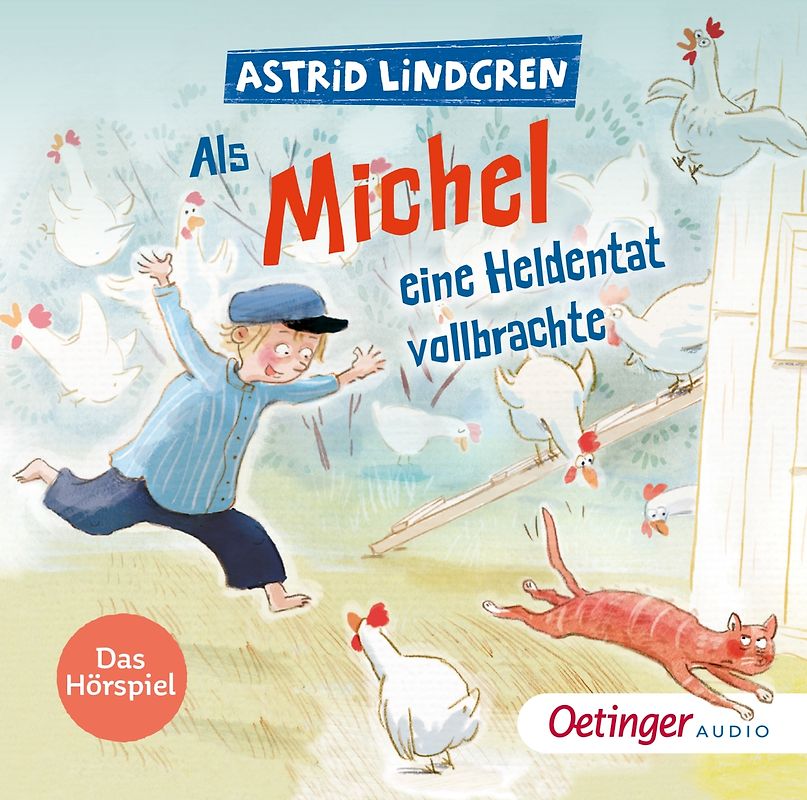 Als Michel eine Heldentat vollbrachte. Das Hörspiel