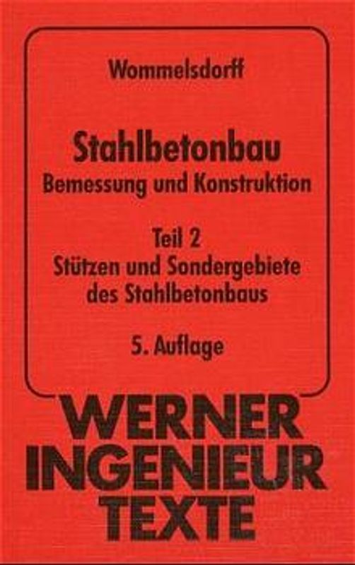 Stahlbetonbau. Bemessung und Konstruktion