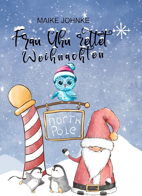Agentin Uhus abenteuerliche Missionen / Frau Uhu rettet Weihnachten
