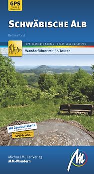 Schwäbische Alb MM-Wandern Wanderführer Michael Müller Verlag