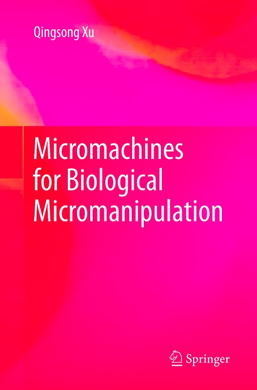 Micromachines for Biological Micromanipulation