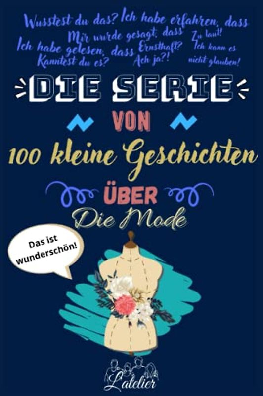 Die serie von 100 kleine Geschichten über - Die Mode