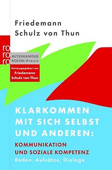 Klarkommen mit sich selbst und anderen: Kommunikation und soziale Kompetenz