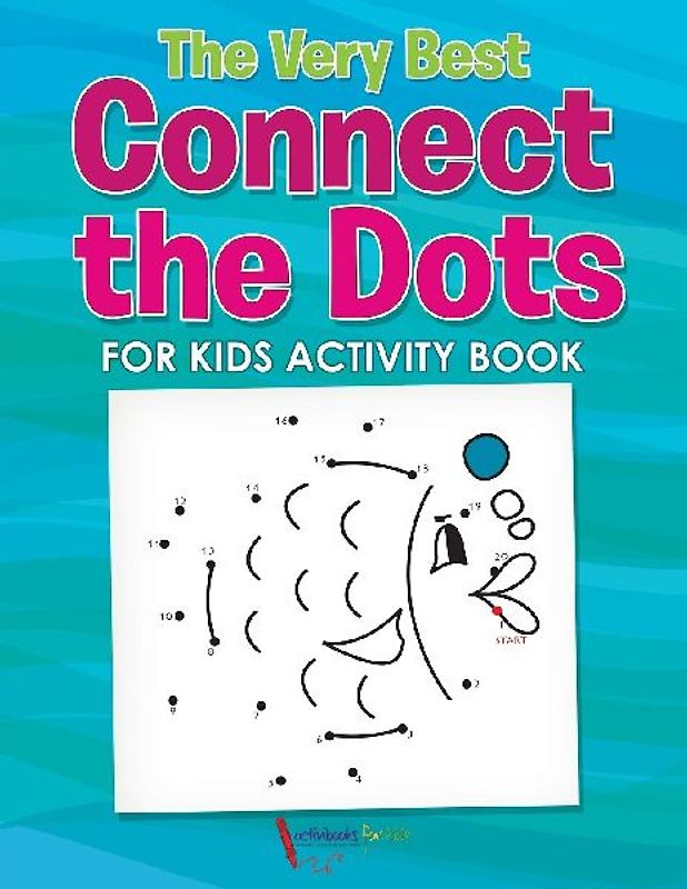 The Very Best Connect the Dots for Kids Activity Book