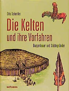 Die Kelten und ihre Vorfahren