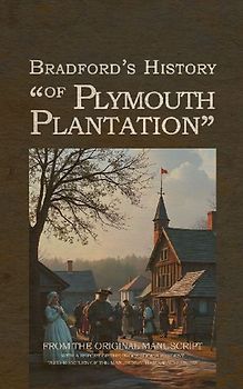 Bradford's History of Plymouth Plantation
