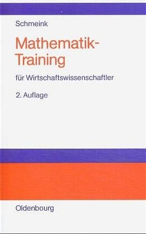 Mathematik-Training für Wirtschaftswissenschaftler