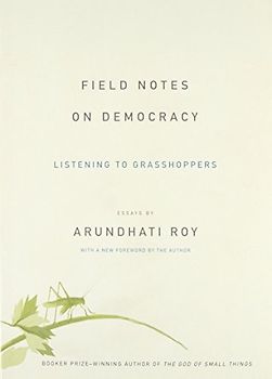 Field Notes on Democracy