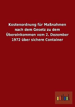 Kostenordnung für Maßnahmen nach dem Gesetz zu dem Übereinkommen vom 2. Dezember 1972 über sichere Container