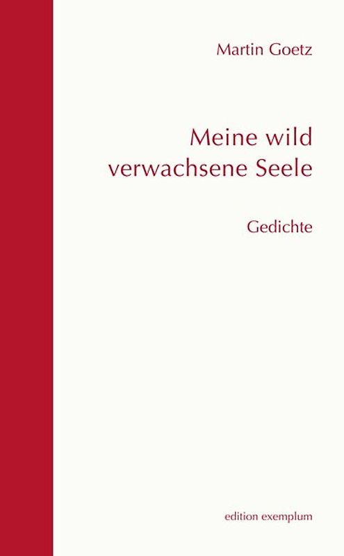 Meine wild verwachsene Seele