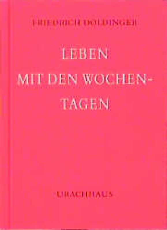 Leben mit den Wochentagen