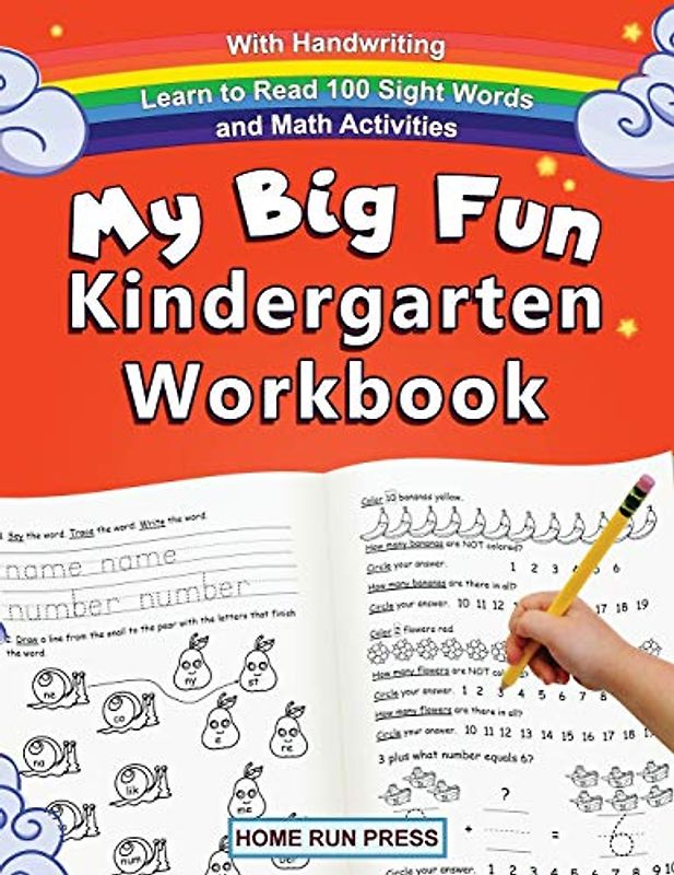 My Big Fun Kindergarten Workbook with Handwriting Learn to Read 100 Sight Words and Math Activities: Pre K, 1st Grade, Homeschooling, Kindergarten Math, Handwriting Practice