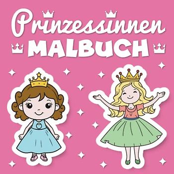 Mein Prinzessinnen Malbuch: 30 Prinzessinnen zum Ausmalen und Ausschneiden (Ausschneiden und Ausmalen ab 3 Jahre)