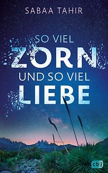 So viel Zorn und so viel Liebe