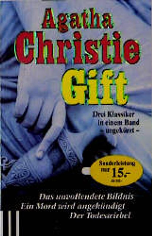 Gift /Das unvollendete Bildnis /Ein Mord wird angekündigt /Der Todeswirbel