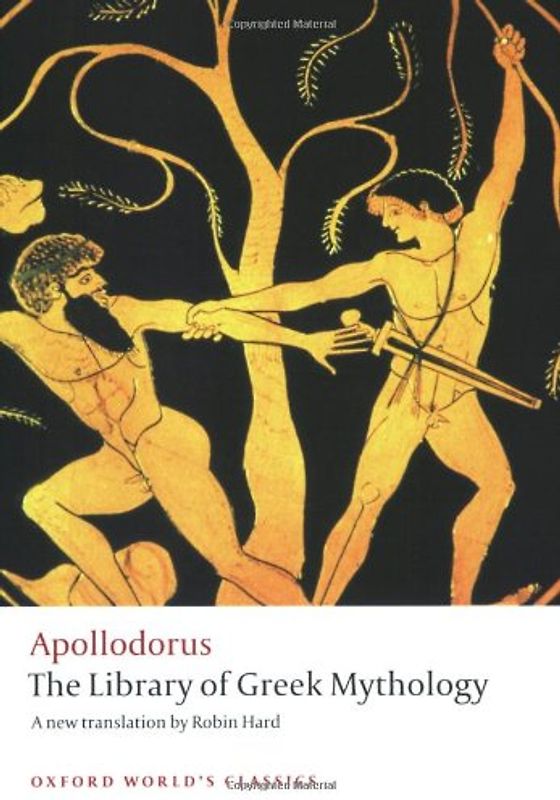 The Library of Greek Mythology (Oxford World's Classics) - Apollodorus
