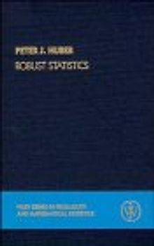 Wiley Series in Probability & Mathematical Statistics: Robust Statistics - Peter J. Huber