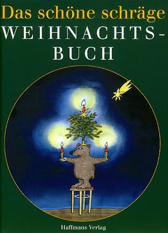 Das Schöne Schräge Weihnachtsbuch