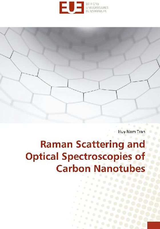 Raman Scattering and Optical Spectroscopies of Carbon Nanotubes