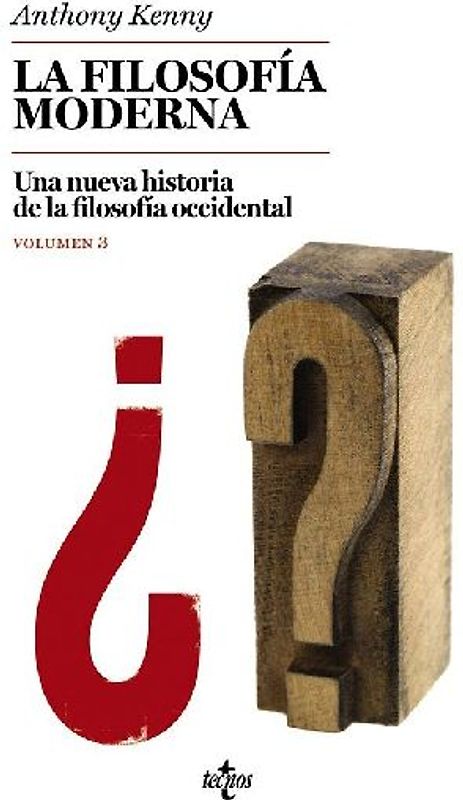 La filosofía moderna : una nueva historia de la filosofía occidental III