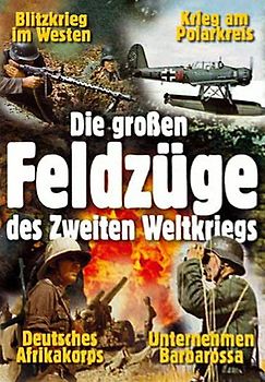 Die großen Feldzüge des Zweiten Weltkriegs (3 DVDs) DVD