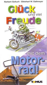 Glück und viel Freude mit dem Motorrad!