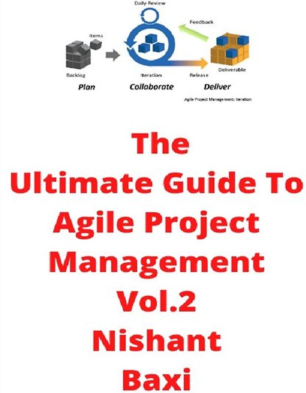 The Ultimate Guide To Agile Project Management Vol.2