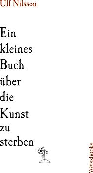 Ein kleines Buch über die Kunst zu sterben