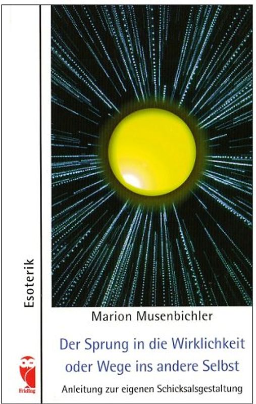 Der Sprung in die Wirklichkeit oder Wege ins andere Selbst