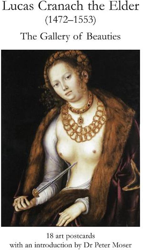 Lucas Cranach the Elder, The Gallery of Beauties