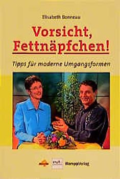Vorsicht Fettnäpfchen