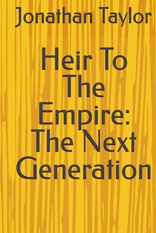 Heir To The Empire: The Next Generation