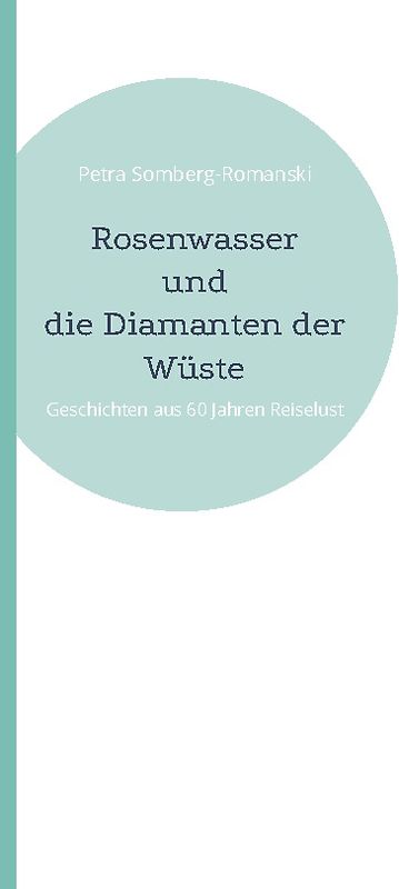 Rosenwasser und die Diamanten der Wüste