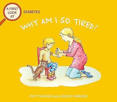 A First Look At: Diabetes: Why am I so tired?