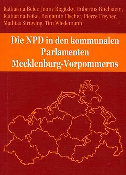 Die NPD in den kommunalen Parlamenten von Mecklenburg-Vorpommern