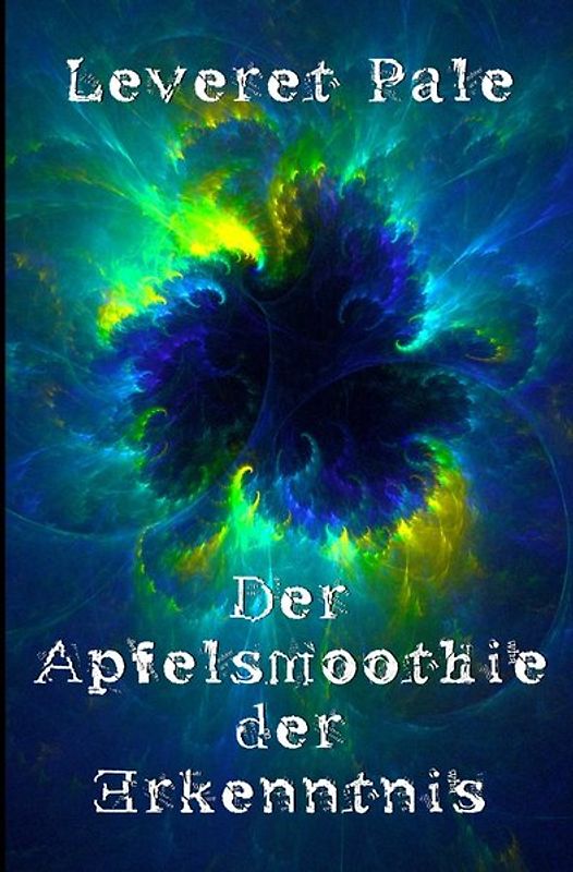 Der Apfelsmoothie der Erkenntnis