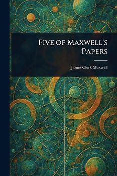 Five of Maxwell's Papers