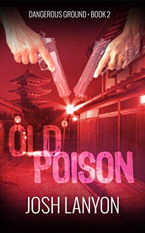 Old Poison: Dangerous Ground 2