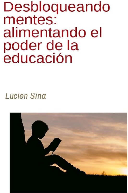 Desbloqueando mentes: alimentando el poder de la educación