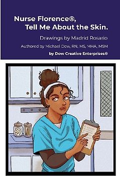 Nurse Florence(R), Tell Me About the Skin.